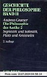 Geschichte der Philosophie, in 12 Bdn., Bd.2, Die Philosophie der Antike: Sophistik und Sokratik. Plato und Aristoteles: Band 2
